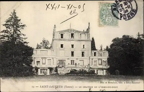 Ak Saint Sauveur en Puisaye Yonne, Le Chateau de l'Orme du Pont
