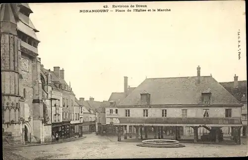 Ak Nonancourt Eure, Place de l´Église et le Marché