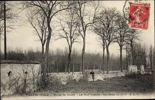 Ak Villemomble Seine Saint Denis, Route de Rosny, Mur Crénelé, Souvenir de 1870