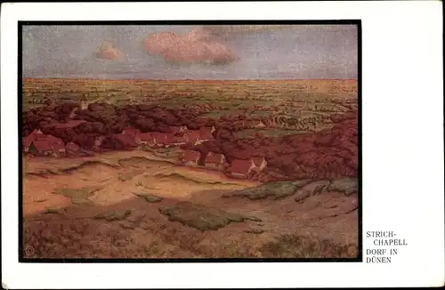 Künstler Ak Strich Chapell, Dorf in den Dünen