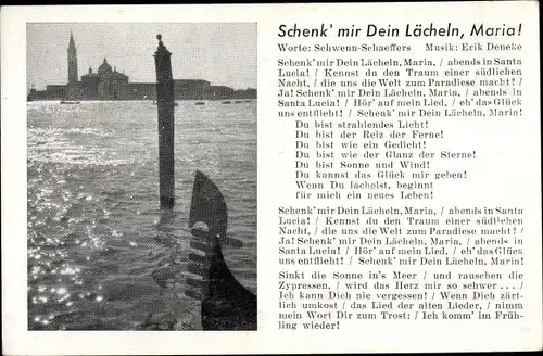 Lied Ak Venezia Venedig Veneto, Schenk' mir dein Lächeln, Maria, Lagune, Gondel