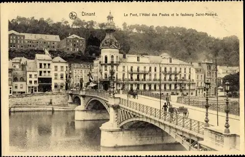 Ak Dinant Wallonien Namur, Le Pont, L´Hotel des Postes et le faubourg Saint Medard
