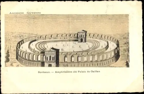Künstler Ak Bordeaux Gironde, Ancienne Guyenne, Amphitheatre dit Palais de Gaillan