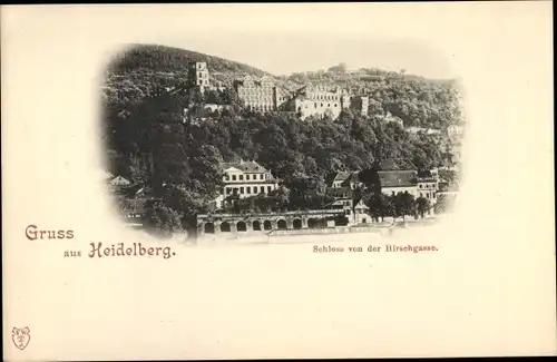 Ak Heidelberg am Neckar, Schloss von der Hirschgasse