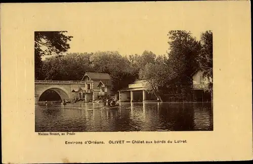 Ak Olivet Loiret, Chálet aux bords du Loiret