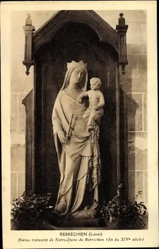 Ak Rebrechien Loiret, Statue restaurée de Notre Dame