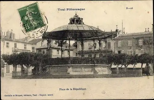 Ak Toul Meurthe et Moselle, Place de la Republique, Le Kiosque