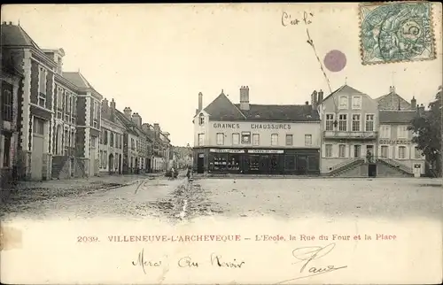 Ak Villeneuve L'Archevêque Yonne, L´École, la Rue du Four et la Place