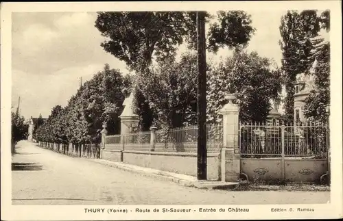 Ak Thury Yonne, Route de Saint Sauveur, Entrée du Château