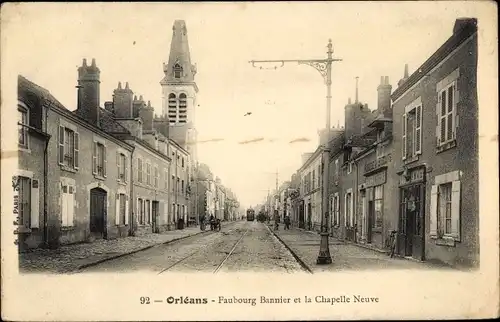 Ak Orléans Loiret, Faubourg Bannier et la Chapelle Neuve