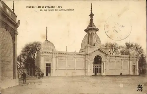 Ak Orléans Loiret, Exposition de 1905, Palais des Arts Libéraux