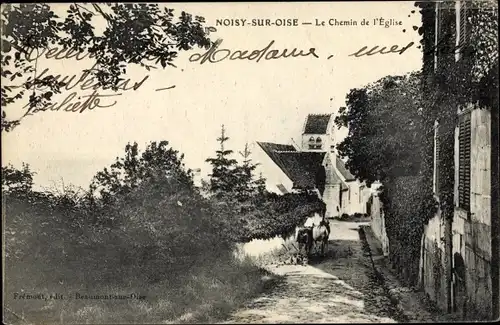 Ak Noisy sur Oise Val-d’Oise, Le Chemin de l'Eglise