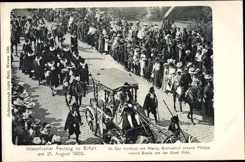 Ak Erfurt in Thüringen, Historischer Festzug 1902, Kurfürst von Mainz, Erzbischof Johann Philipp