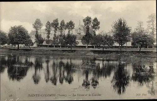 Ak Sainte Colombe Yonne, La Ferme et le Couvent