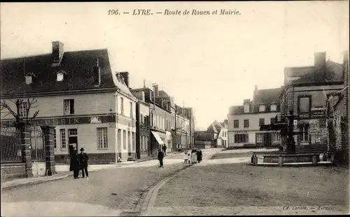 Ak Lyre Eure, Route de Rouen et Mairie