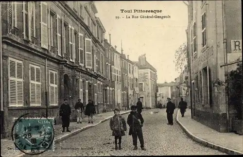 Ak Toul Meurthe et Moselle, La Rue Général-Gengoult