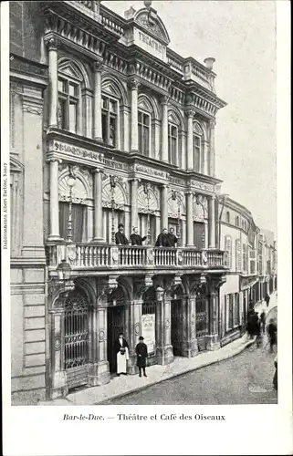 Ak Bar Le Duc Lothringen Meuse, Theatre et Cafe des Oiseaux