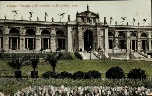 Ak Bruxelles Brüssel, Facade Prinicipale, Exposition de Bruxelles 1910, Weltausstellung