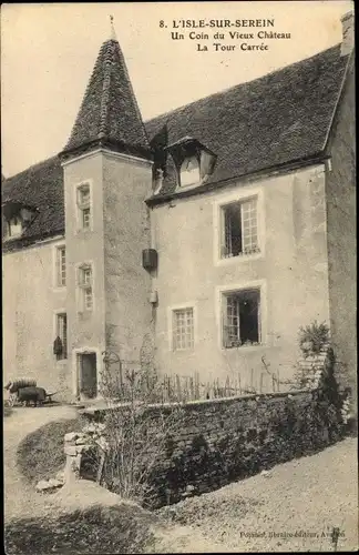 Ak L´Isle sur Serein Yonne, La Tour Carrée