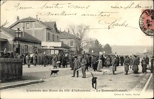 Ak Verdun Meuse, Arrivée des Bleus du 151e d´Infanterie, Le Rassemblement