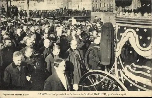 Ak Nancy Meurthe et Moselle, Obsèques du Cardinal Mathieu, Octobre 1908