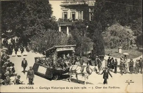 Ak Bourges Cher, Cortège Historique du 29 Juin 1930, Char des Forêtins