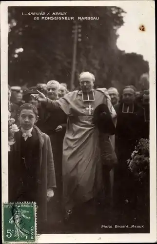 Ak Meaux Seine-et-Marne, Arrivée de Monseigneur Marbeau