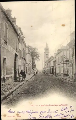 Ak Melun Seine et Marne, Rue Saint Barthélemy et Clocher