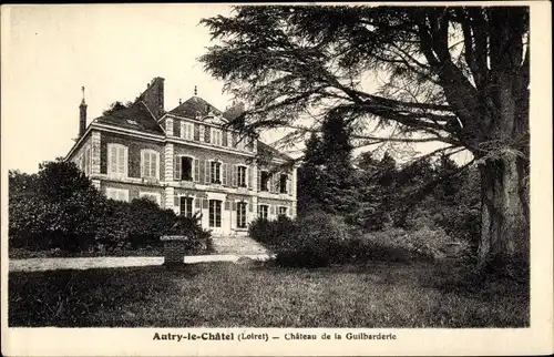Ak Autry le Châtel Loiret, Château de la Guilbarderie