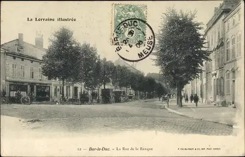 Ak Bar Le Duc Lothringen Meuse, La Rue de la Banque