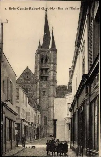 Ak Brie Comte Robert Seine et Marne, Rue de l´Église