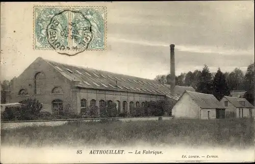 Ak Authouillet Eure, La Fabrique