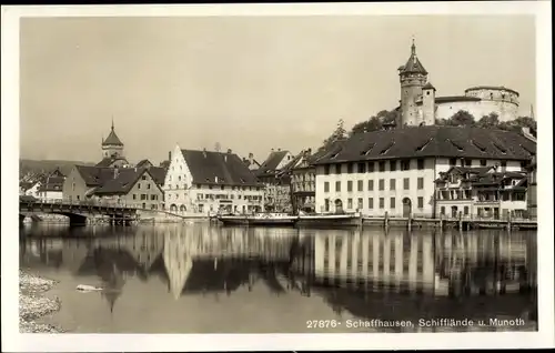 Ak Schaffhausen am Rhein Schweiz, Schifflände und Munoth