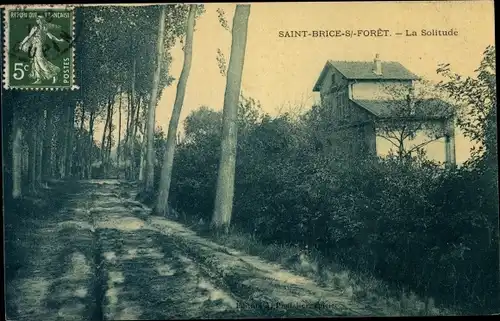 Ak Saint Brice sous Forêt Val d’Oise, La Solitude