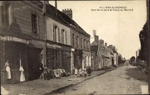 Ak Villiers-Saint-Georges Seine et Marne, Rue de la Gare et Place du Marché