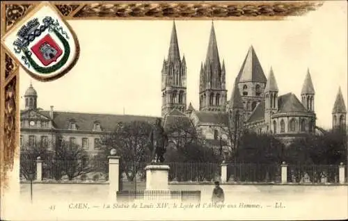 Wappen Ak Caen Calvados, La Statue de Louis XIV, le Lycee et l'Abbaye aux Hommes