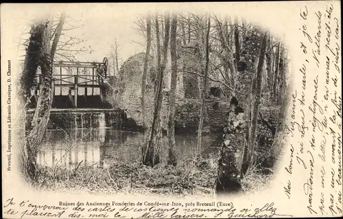 Ak Condé sur Iton Eure, Ruines des Anciennes Fonderies
