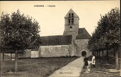 Ak Arbonne Seine et Marne, L'Eglise, vue extérieure