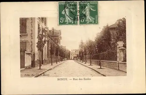 Ak Bondy Seine Saint Denis, Rue des Écoles