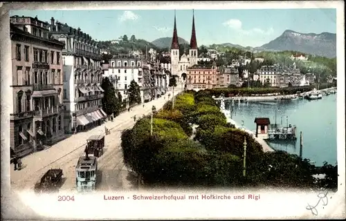 Ak Luzern Stadt Schweiz, Schweizerhofquai mit Hofkirche und Rigi