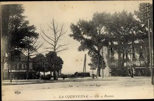 Ak La Courneuve Seine Saint Denis, Les Quatre Routes