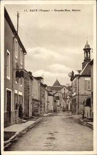 Ak Sacy Yonne, Grande Rue et Mairie