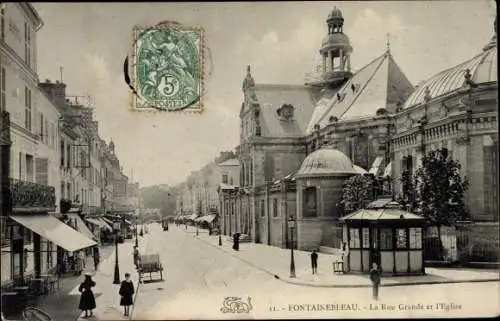 Ak Fontainebleau Seine et Marne, Rue Grande et l´Église