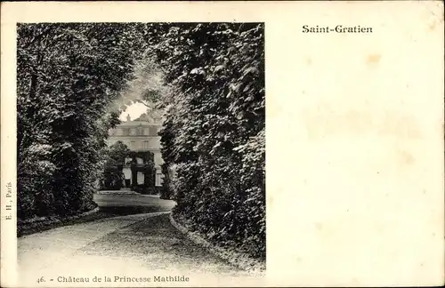 Ak Saint Gratien Val d’Oise,  Le Château de la Princesse Mathilde