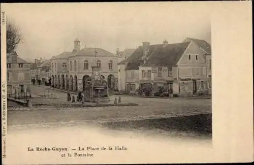 Ak La Roche-Guyon Val d'Oise, La Place de la Halle et la Fontaine