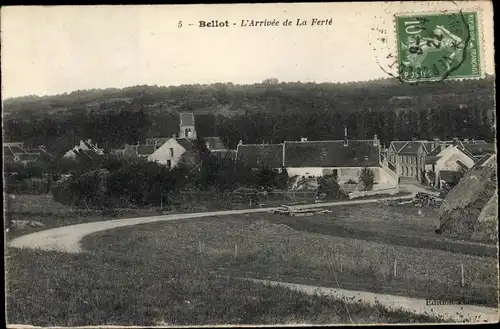 Ak Bellot Seine et Marne, Arrivée de la Ferté