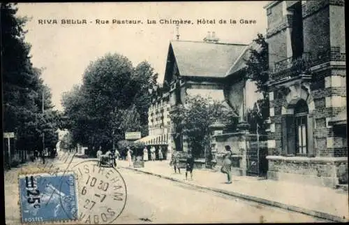 Ak Riva Bella Calvados, Rue Pasteur, La Chimère, Hôtel de la Gare