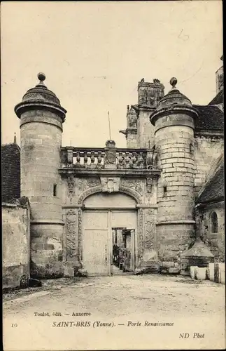 Ak Saint Bris Yonne, Porte Renaissance
