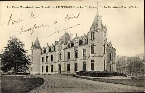 Ak Le Temple Loir et Cher, Château de la Fredonniére, près Mondoubleau