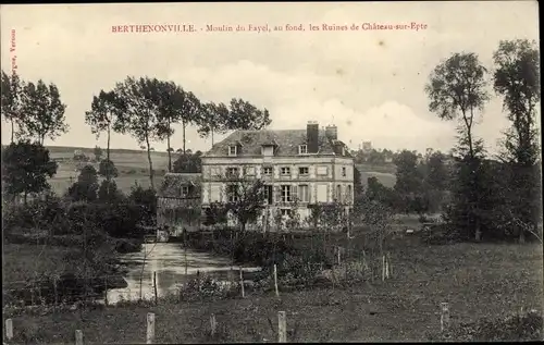 Ak Berthenonville Eure, Moulin du Fayel, Ruines de Château sur Epte